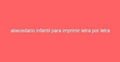 abecedario infantil para imprimir letra por letra 28