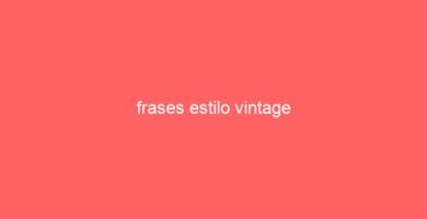 frases estilo vintage 74