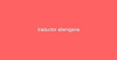 traductor alienigena 40
